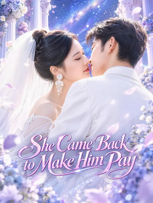 She Came Back to Make Him Pay poster