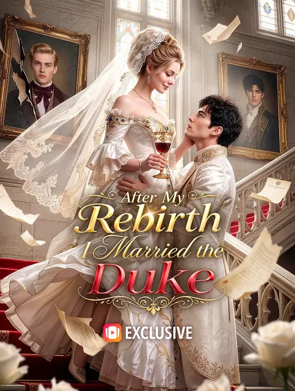 After My Rebirth, I Married the Duke poster