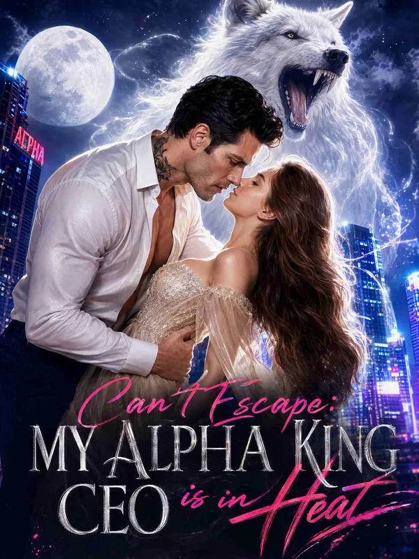 Can't Escape: My Alpha King CEO is in Heat poster