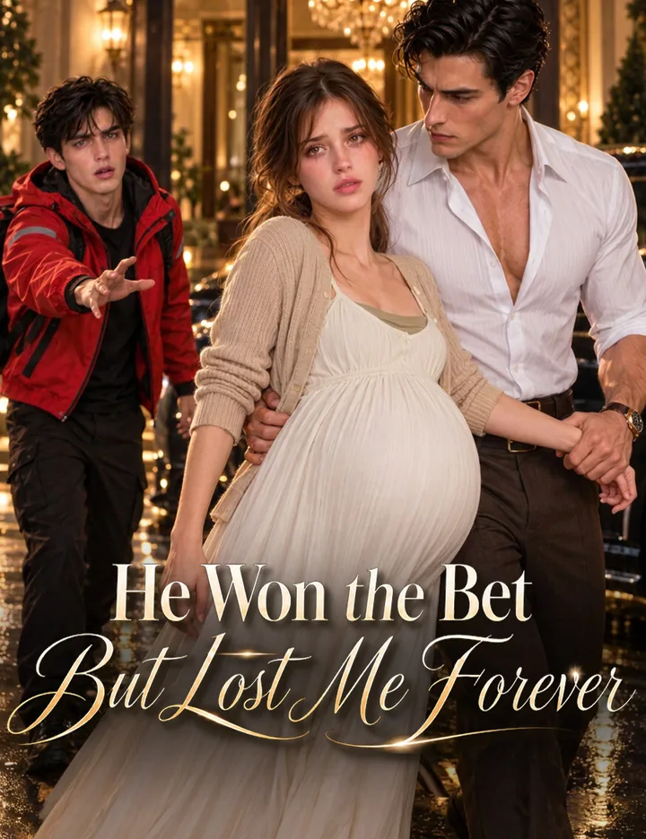 He Won the Bet, But Lost Me Forever poster