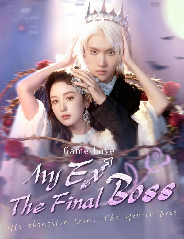 My Ex, The Final Boss poster