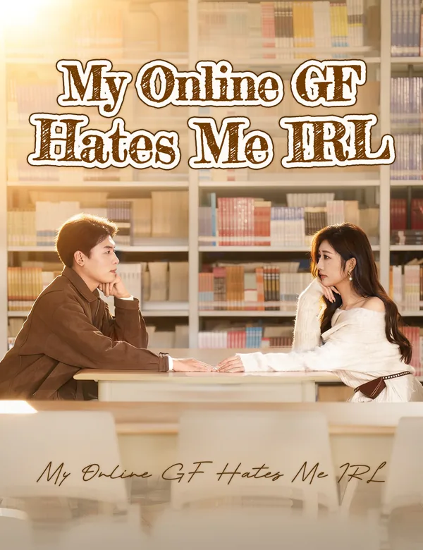 My Online GF Hates Me IRL poster
