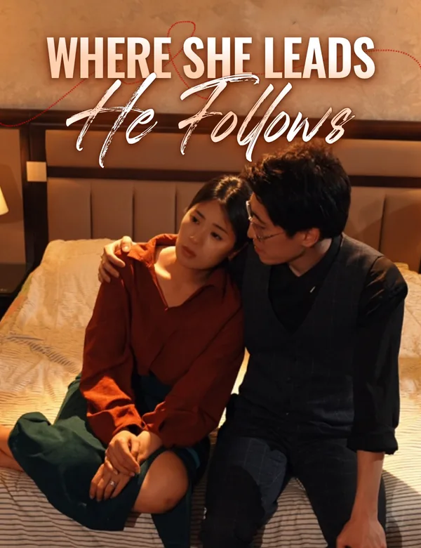 Where She Leads, He Follows poster