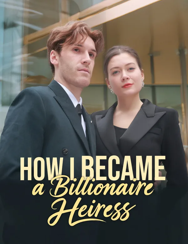 How I Became a Billionaire Heiress poster