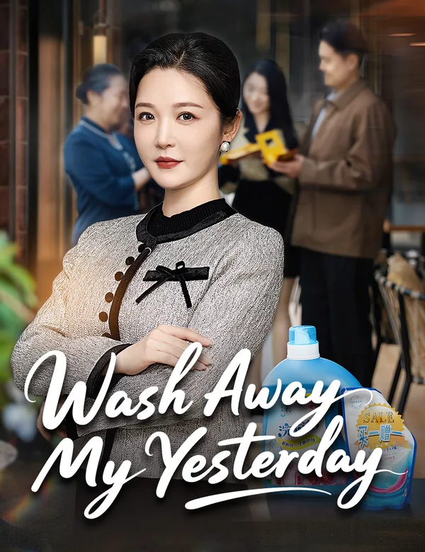 Wash Away My Yesterday poster