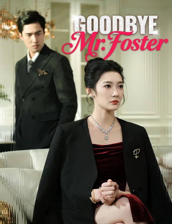 Goodbye, Mr. Foster poster