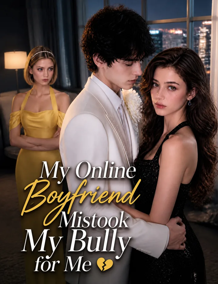 My Online Boyfriend Mistook My Bully for Me poster