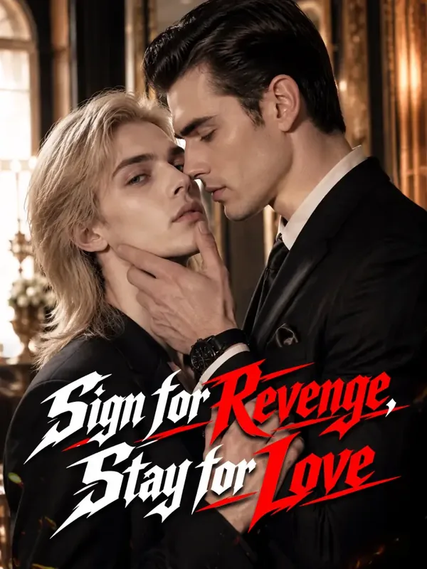 Sign for Revenge, Stay for Love poster