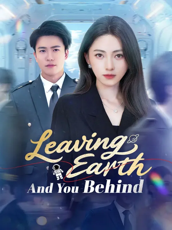 Leaving Earth And You Behind poster