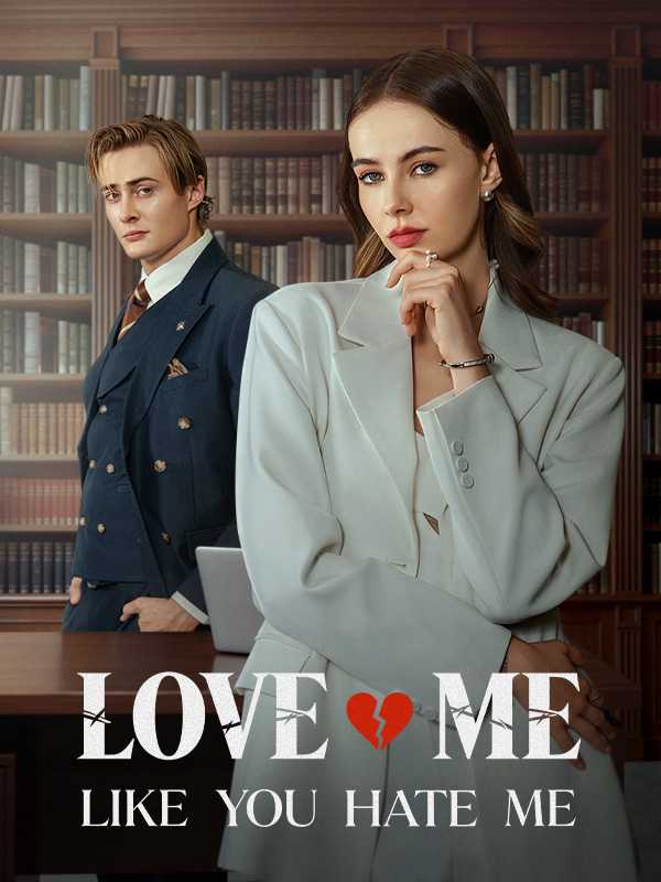 Love Me Like You Hate Me poster