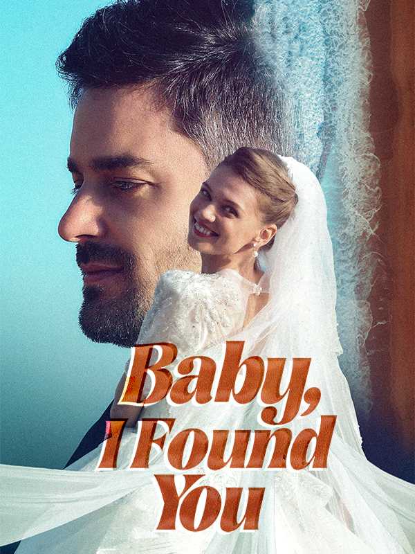 Baby, I Found You poster
