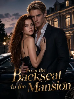 From the Backseat to the Mansion poster