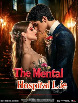 The Mental Hospital Lie poster