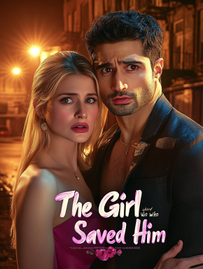 The Girl Who Saved Him poster