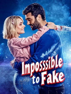 Impossible to Fake poster