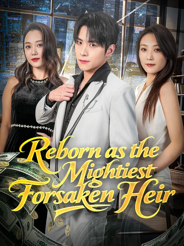 Reborn as the Mightiest Forsaken Heir poster