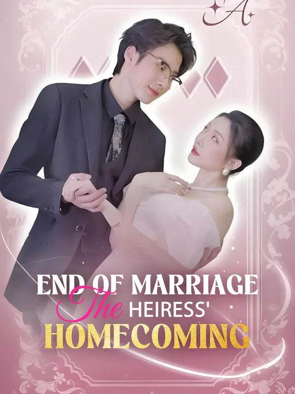 End of Marriage: The Heiress Homecoming poster