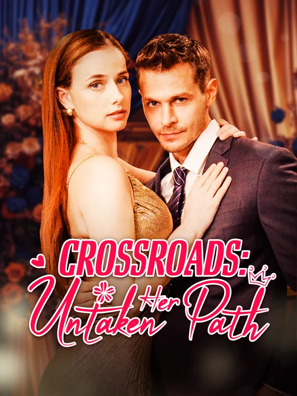 Crossroads: Her Untaken Path poster