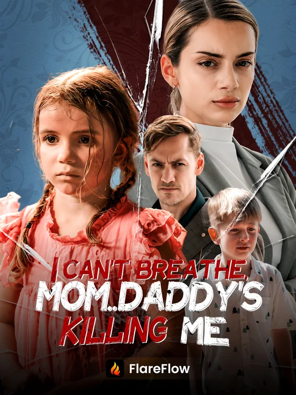 I Can't Breathe, Mom...Daddy's Killing Me poster