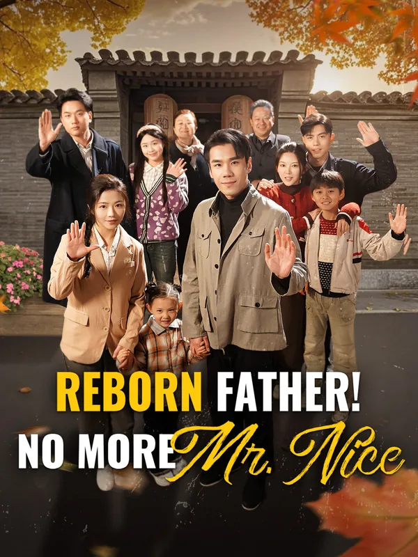 Reborn Father! No More Mr. Nice poster