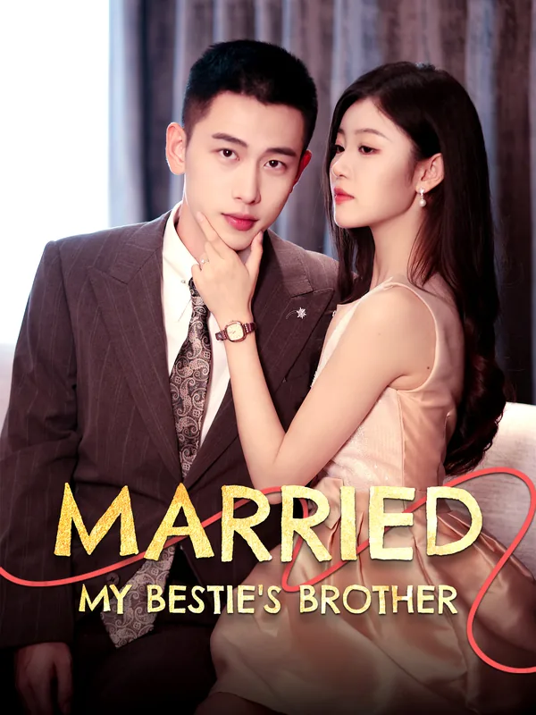 Married My Besties Brother poster