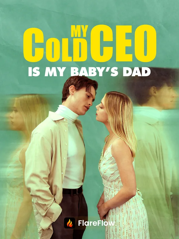 My Cold CEO is My Baby's Dad poster