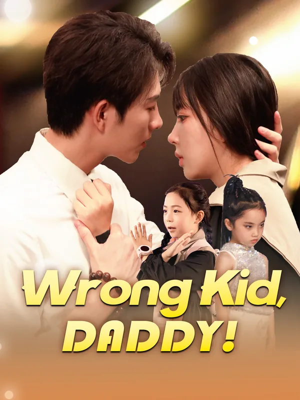 Wrong Kid, Daddy! poster