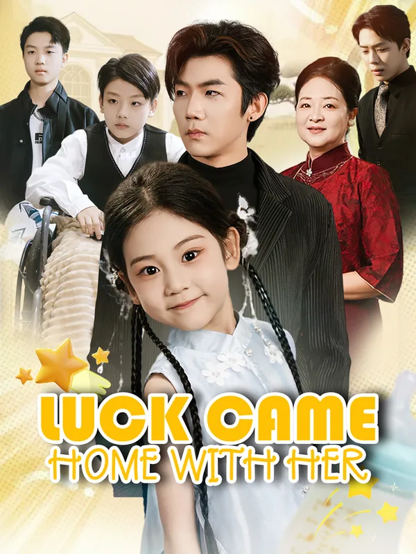Luck Came Home With Her poster