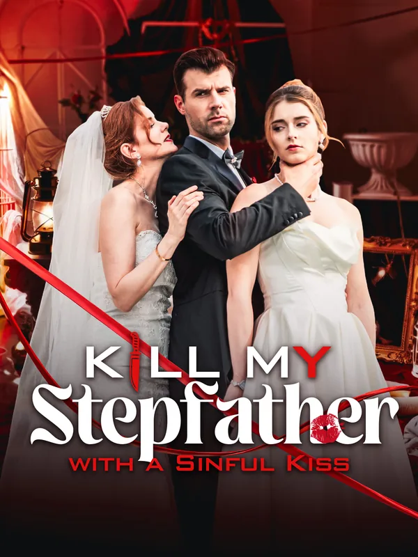 Kill My Stepfather with a Sinful Kiss poster