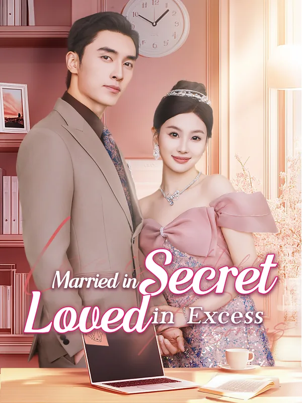 Married in Secret, Loved in Excess poster