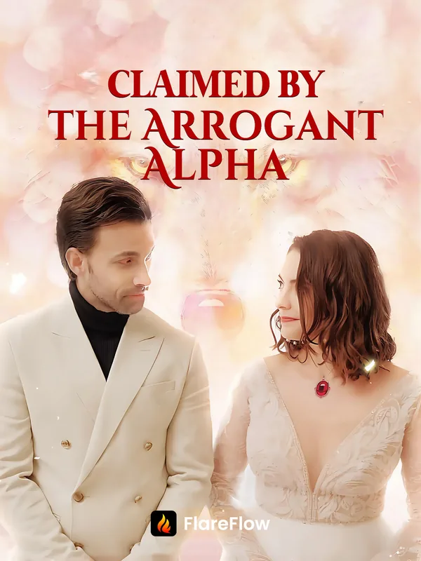 Claimed by the Arrogant Alpha poster