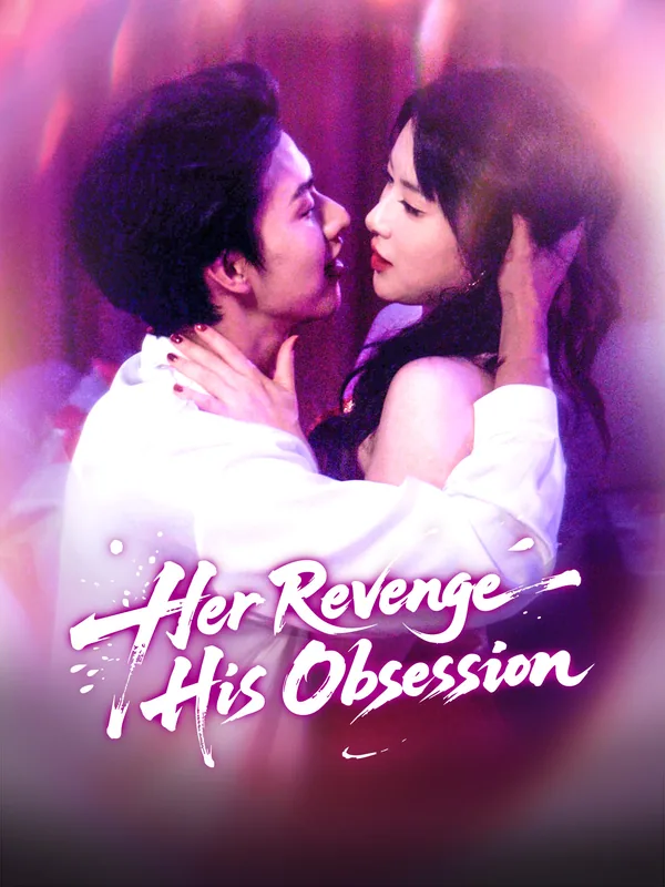 Her Revenge, His Obsession poster
