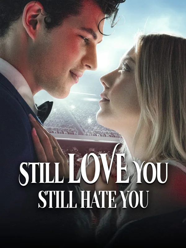 Still Love You, Still Hate You poster