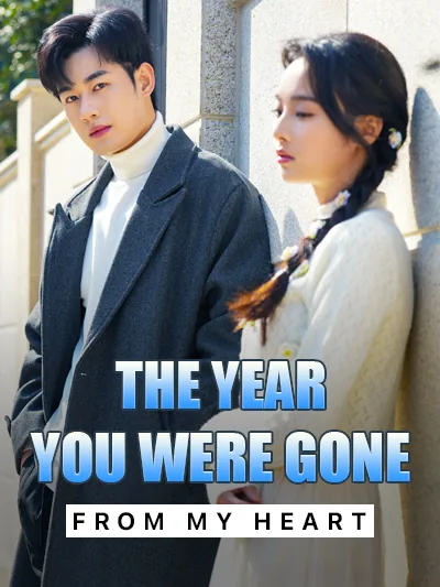 The Year You Were Gone from My Heart poster
