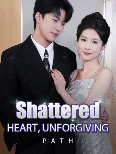 Shattered Heart, Unforgiving Path poster