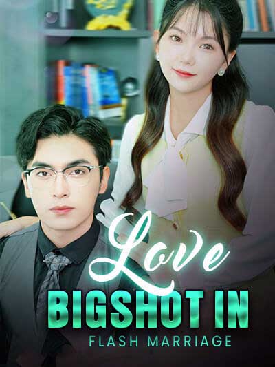 Love bigshot in flash marriage poster