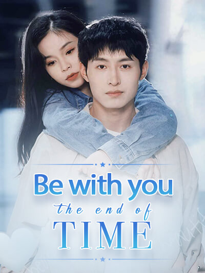 Be with you until the end of time poster