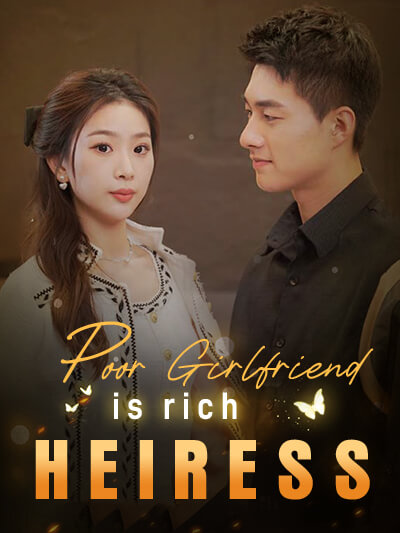 Poor Girlfriend is rich Heiress poster