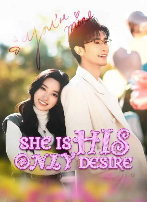 She Is His Only Desire poster