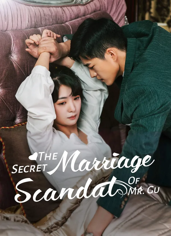 The Secret Marriage Scandal of Mr. Gu poster