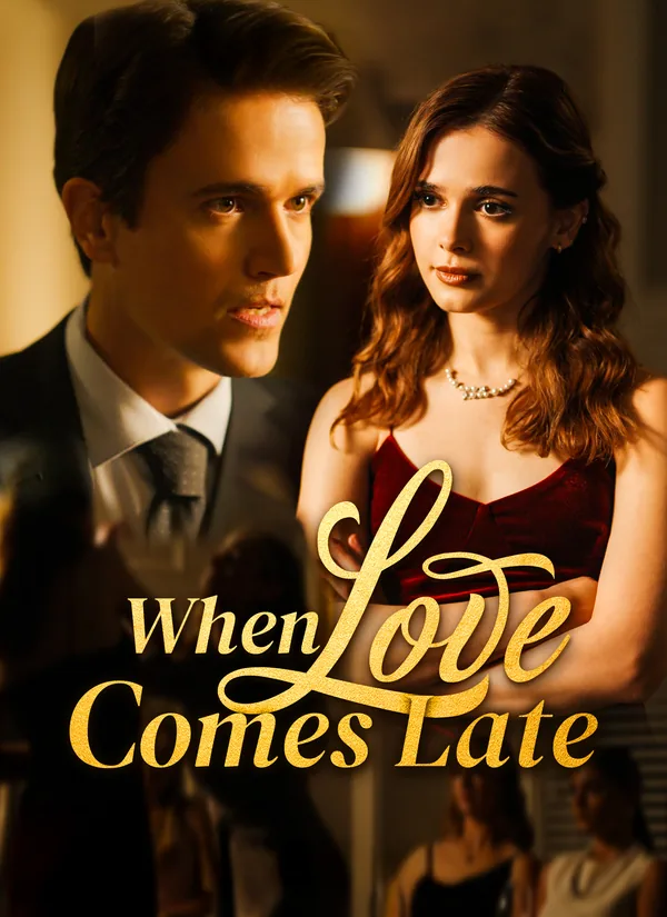 When Love Comes Late poster
