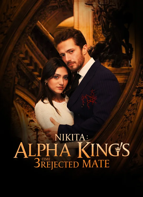 Nikita: Alpha King's 3-Time Rejected Mate(Emotional Version) poster