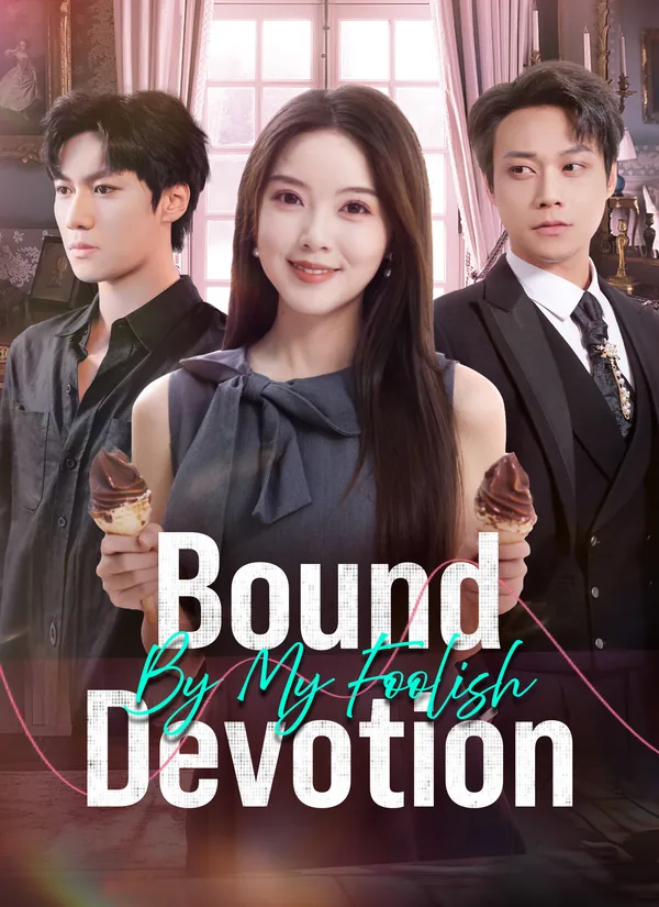 Bound by My Foolish Devotion poster