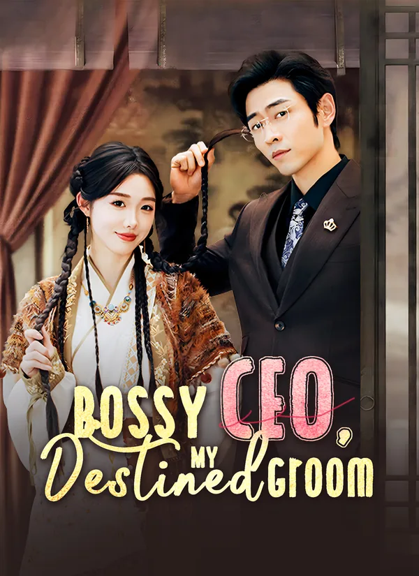 Bossy CEO, My Destined Groom poster