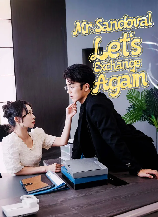 Mr. Sandoval, Let's Exchange Again poster