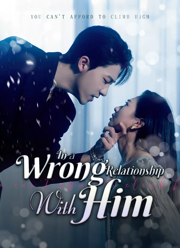 In a Wrong Relationship with Him poster