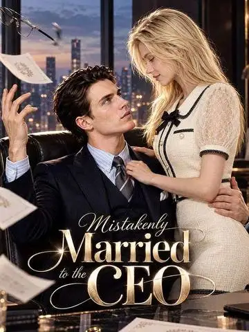 Mistakenly Married to the CEO poster