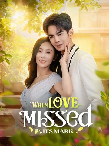 When Love Missed Its Mark poster