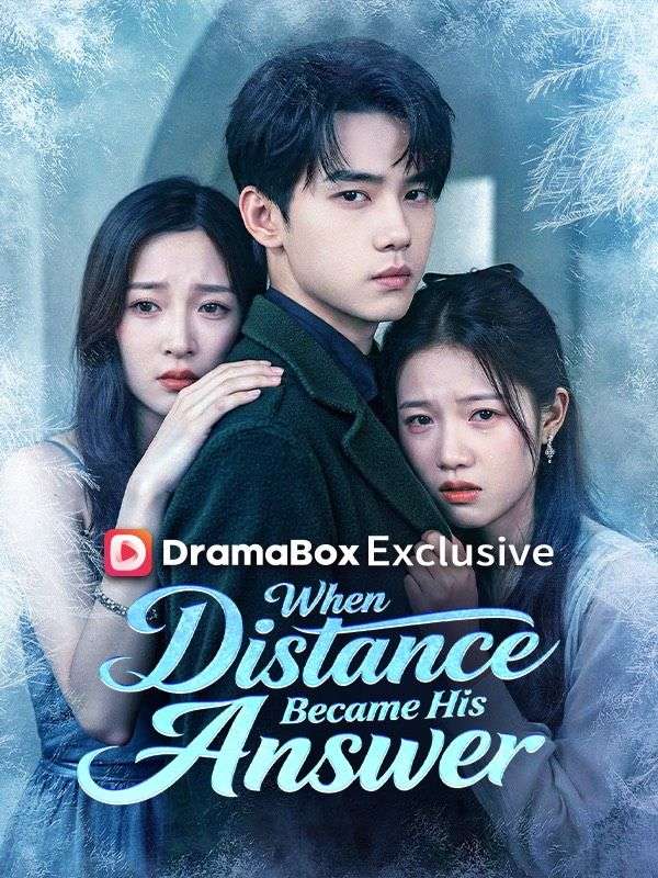 When Distance Became His Answer poster