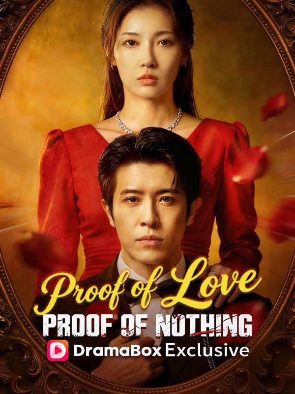 Proof of Love, Proof of Nothing poster